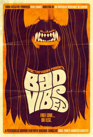 MOVIES OF THE FUTURE] BAD VIBES (2014), STARRING WEREWOLF HIPPIES