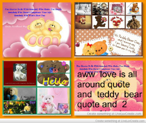 Aww Love Is All Around Quote And Teddy Bear Quotes