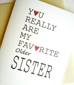 Happy Birthday Quotes For Older Sister Favorite sister card