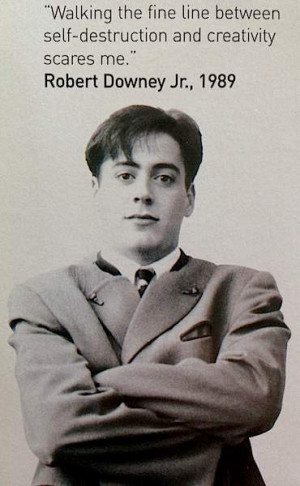 Robert Downey Jr. can always be quoted.