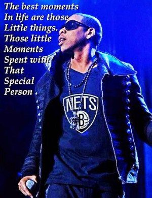 Jay z,enjoy those moments