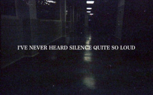 ve never heard silence quite so loud