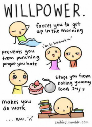 Will Power Forcey You To Get Up In The Morning - Funny Quotes