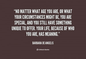 quote-Barbara-de-Angelis-no-matter-what-age-you-are-or-60507.png