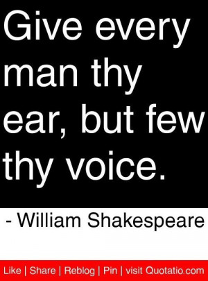 William shakespeare quotes sayings man ear voice