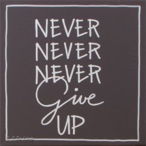 Kiz Quotes Canvas - Never Never Give Up -