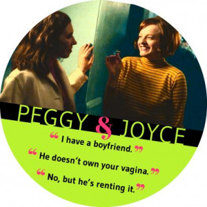 ... two would pair up, or just happy that Peggy finally has a cool friend