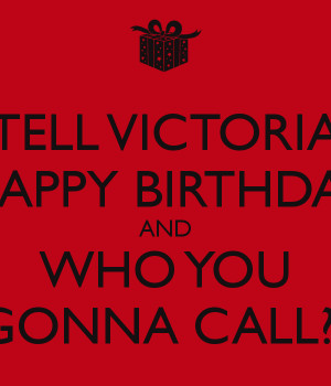 Happy Birthday Victoria