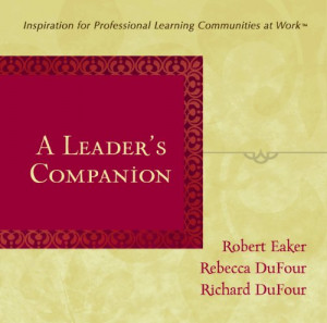 ... Companion: Inspiration for Professional Learning Communities at Work
