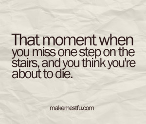 That Moment….