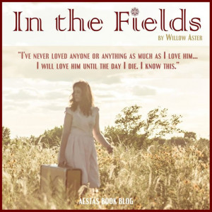 In The Fields by Willow Aster