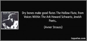 Dry bones make good flutes The Hollow Flute, from Voices Within The ...