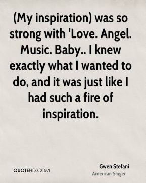 Gwen Stefani - (My inspiration) was so strong with 'Love. Angel. Music ...