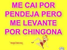 porque soy chingona more chingonas puro humor frases muy frases dichos ...