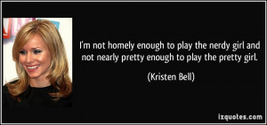 quote-i-m-not-homely-enough-to-play-the-nerdy-girl-and-not-nearly ...