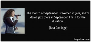 The month of September is Women in Jazz, so I'm doing jazz there in ...