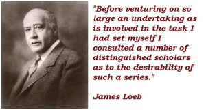 James loeb famous quotes 1
