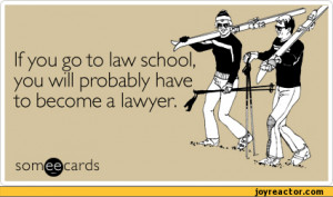 funny law school quotes pics law school advice cachedunemployed