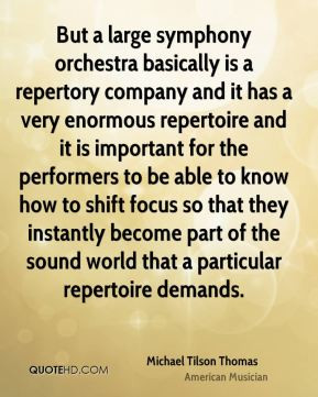 Michael Tilson Thomas - But a large symphony orchestra basically is a ...