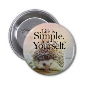 Life Is Simple Cute Hedgehog Inspirational Quote Pin