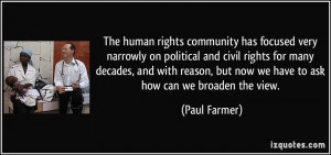 The human rights community has focused very narrowly on political and ...