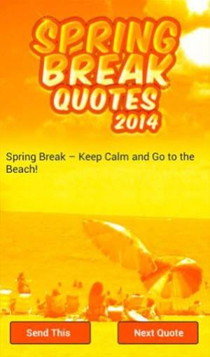 Spring Break Funny Quotes