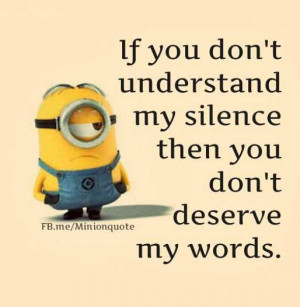 If you don’t understand my silence