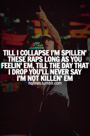 collapse eminem quotes till i collapse just eminem stepping back