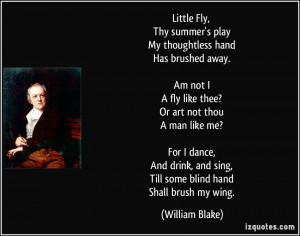 ... , and sing, Till some blind hand Shall brush my wing. - William Blake
