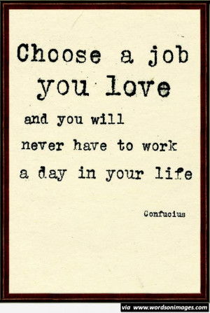 Love your job quote