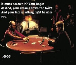 Rounders quote by KGB 