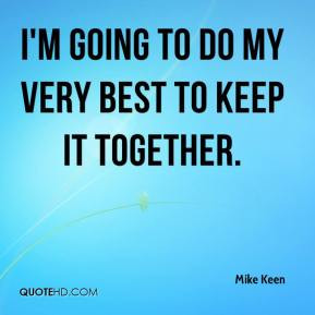 Mike Keen Top Quotes