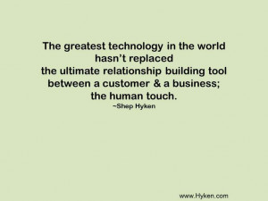 Don't forget the Human Touch in your business.