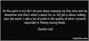 More Sandra Lee Quotes