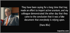 They have been saying for a long time that Iraq made an effort to ...