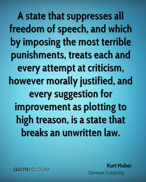 state that suppresses all freedom of speech, and which by imposing ...