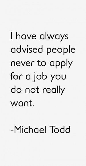 Michael Todd Quotes & Sayings
