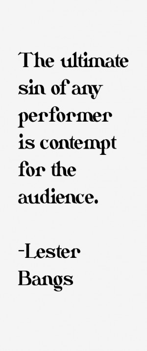Return To All Lester Bangs Quotes