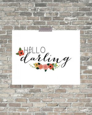 Hello Darling Quote Print, quote printable, love quote art printable ...