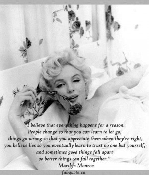 Marilyn monroe everything happens for a reason quote