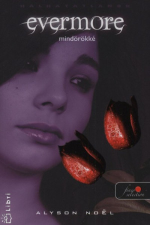 Evermore By Alyson Noel Alyson noel - evermore -