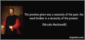 The promise given was a necessity of the past: the word broken is a ...