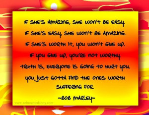Bob Marley: If She’s Amazing Quote