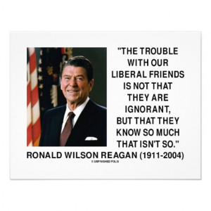 Ronald Reagan Trouble With Liberal Friends Quote Custom Announcements