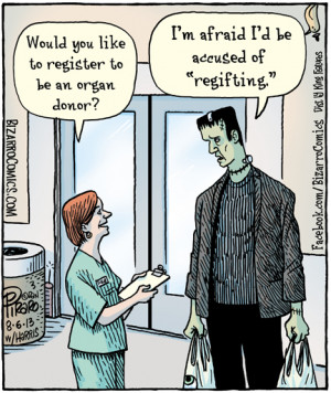 Sad Frankenstein Can Never Be An Organ Donor