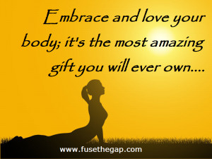 Loving Your Body Quotes Ways to love your body.