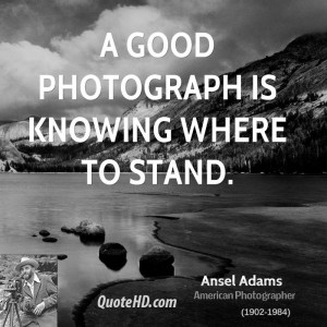 Ansel Adams Photography Quotes