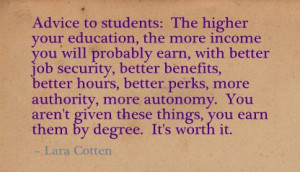 Advice to student,The higher Your Education,the more Income You Will ...