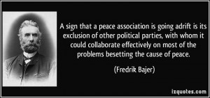 sign that a peace association is going adrift is its exclusion of ...