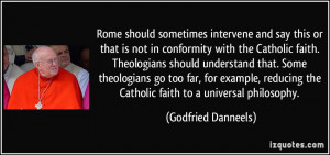 Rome should sometimes intervene and say this or that is not in ...